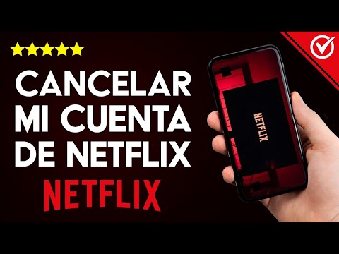 Cómo Dar de Baja o Cancelar mi Cuenta de Netflix y Eliminar mi Perfil y Tarjeta de Crédito