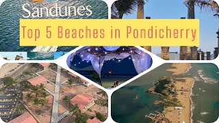 Top 5 Beaches in Pondicherry | Pondicherry tourist places | Must visit beaches | Pondicherry