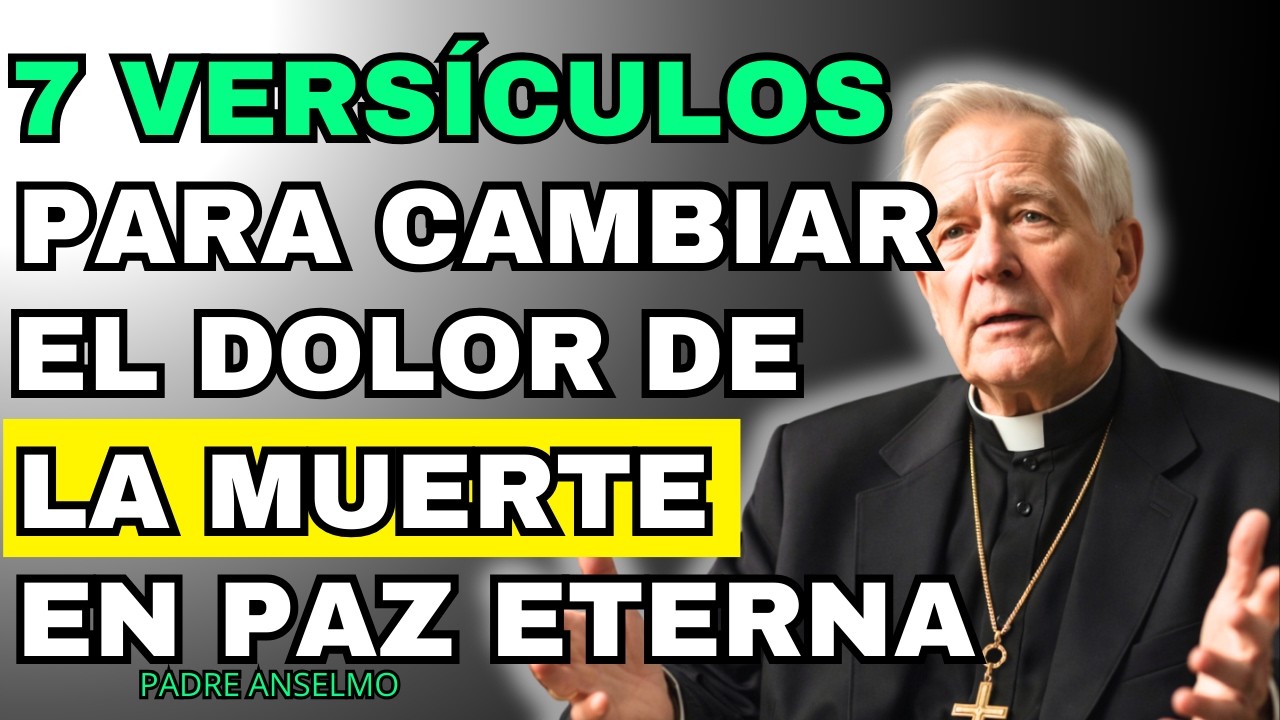 ESTOS 7 VERSÍCULOS TRANSFORMARÁN EL DOLOR DE LA MUERTE EN PAZ ETERNA. EL ÚLTIMO ES EL MAS PODEROSO