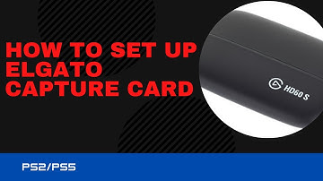 How to Set Up Elgato Capture Card PS2 PS5