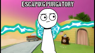 ESCAPING PURGATORY [PART 1]