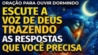 ORAÇÃO PARA RECEBER DE DEUS AS RESPOSTA QUE VOCÊ BUSCA | PARA OUVIR DORMINDO