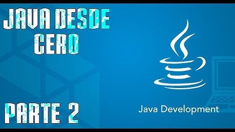 Aprende a programar en JAVA desde cero [Parte2] Programacion Orientada a Objetos