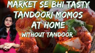 Tandoori Momos Recipe???? Without Tandoor