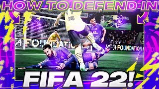 *NEW* FIFA 22 DEFENDING TUTORIAL GUIDE! - HOW TO CONCEDE LESS GOALS - LEARN HOW TO DEFEND PROPERLY!