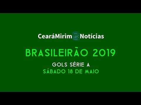 Gols da Rodada Brasileirão 2019 - 18/05