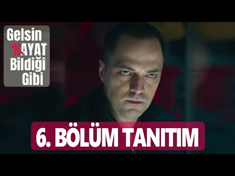 Gelsin Hayat Bildiği Gibi 6. Bölüm Fragman