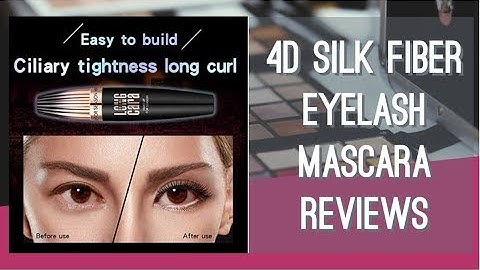 4d silk fiber eyelash mascara reviews năm 2024