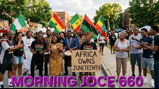 Morning Joce 660: Africans Steal Juneteenth, Music Agenda, Tay Keith, Asian SAT, Bible Warnings‼️