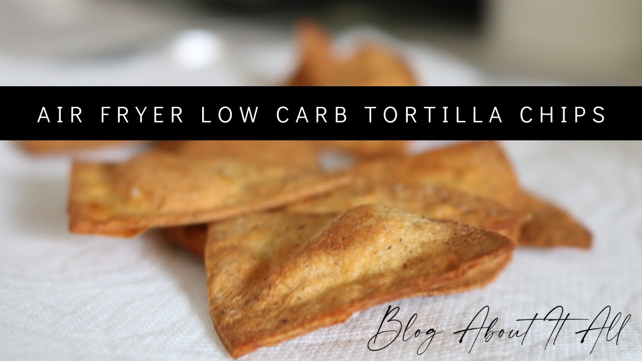 Air Fryer Low Carb Tortilla Chips Homemade Keto Chips