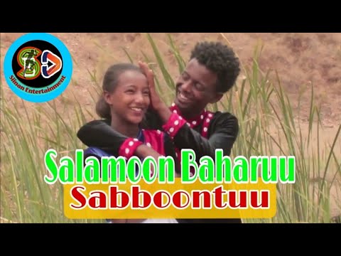 SALAMOON BAHAARUU New Oromo Music 2022