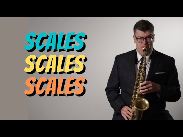 Saxophone Scales | What and how to practice class=