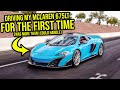 Driving My McLaren 675LT For The First Time (Was More Than I Could Handle)