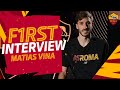 BENVENUTO MATIAS! 🇺🇾 | La prima intervista di Vina in giallorosso