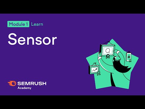 How to Optimize Your SEO Strategy With the Sensor | Lesson 6/14 | SEMrush Academy