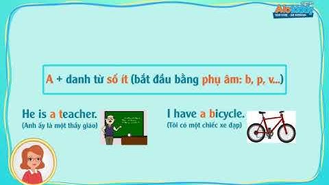 Ngữ pháp tiếng Anh lớp 3 unit 2 - Mạo từ không xác định | Alokiddy