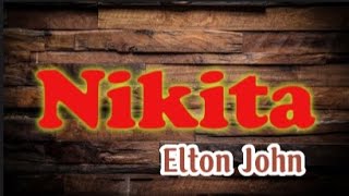 Nikita - Elton John || Lyrics