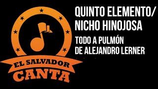 Todo A Pulmón - Quinto Elemento/Nicho Hinojosa