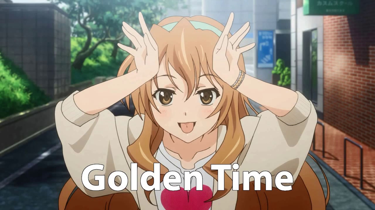 Golden Time – Anteiku Anime Reviews