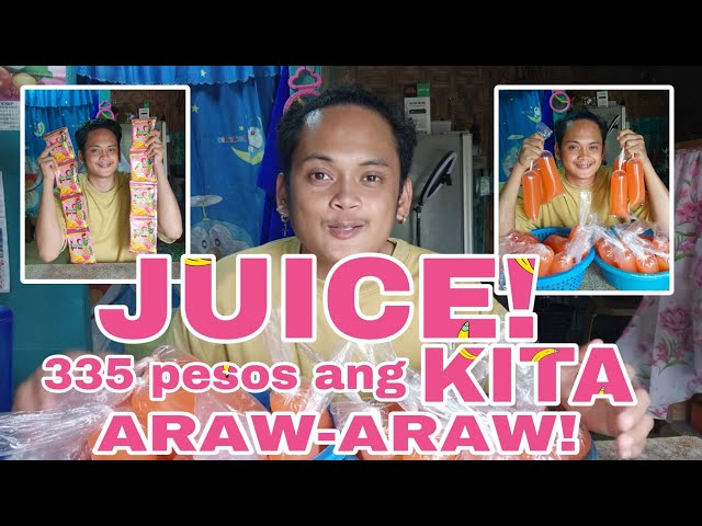 JUICE! 335 pesos ang KITA Araw-araw! | Maliit na puhunan Malaki ang kitaan! class=