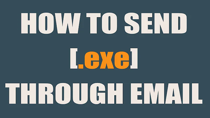 How to send (.exe) through Email