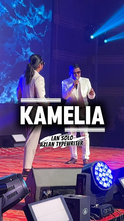 Kamelia - Lan Solo & Azlan Typewriter