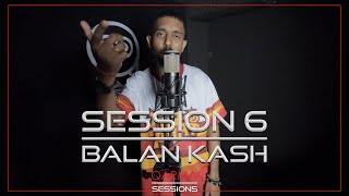 Qarma Sessions : Session 6 with Balan Kash