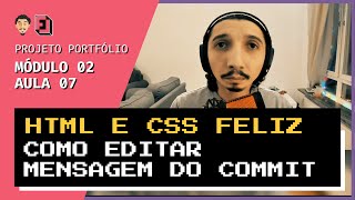 Como editar mensagem do commit com Git | Mód02 - Aula 07