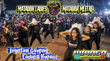Live DJ BANTENGAN terbaru MATADOR MLETRE ‼️ MATADOR LADIES ‼️ jogetan  Full gayeng megal megol