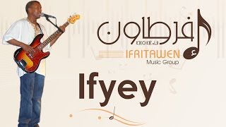 Video thumbnail of "Ifritawen -  Ifyey / Figuig / فجيج - (Live)"