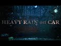 HEAVY RAIN on CAR SOUNDS Dark Screen [Raindrops Flowing Window 10 Hours ASMR]