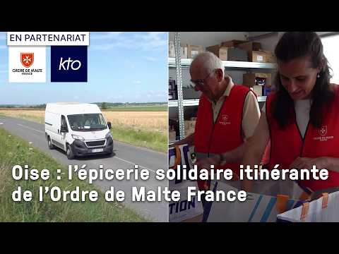 Oise : l'épicerie solidaire itinérante de l'Ordre de Malte France