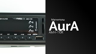 Распаковка магнитолы AurA AMH-110R
