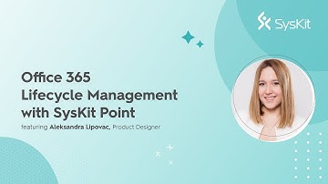 Office 365 Lifecycle Management with SysKit Point