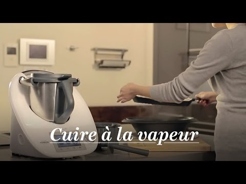 Comment cuire à la vapeur - Thermomix ® TM5 FR