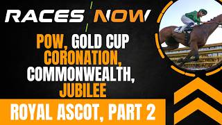 Royal Ascot Ante Post Pt2 | Gold Cup, Coronation, Commonwealth, Jubilee | Horse Racing Betting Tips