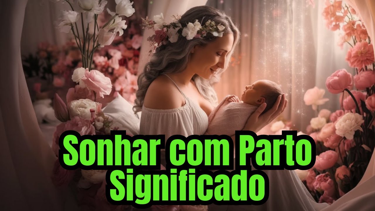 Sonhar Com Parto Significado! De Outra Pessoa? Normal? Na Rua? Entenda ...
