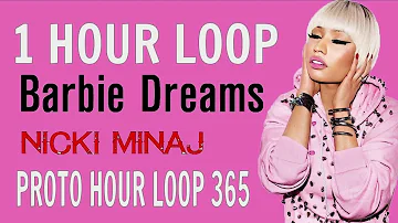 (OFFICIAL) Nicki Minaj Barbie Dreams 1 HOUR LOOP W/LYRIC