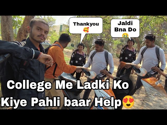 College Me Ladki Ko Kiye Pahli Baar Help 😍 // Rupesh Mahto vlogs class=