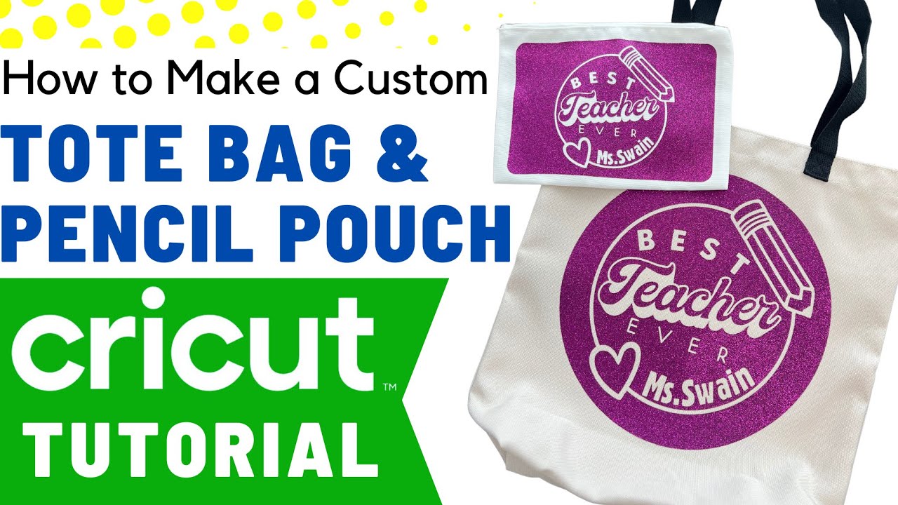 How To Make Custom Tote Bags with Cricut 