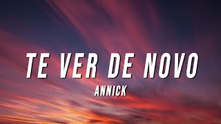 Annick - Te Ver De Novo (Letra/Lyrics)