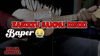 KASIHKU SAMPAI DISINI KISAH KITA || JANUARI - COVER KENTRUNG