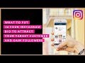 What to put in your Instagram Bio To Attract Your Target Customers And Gain Followers