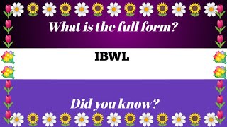 Full Form of IBWL.