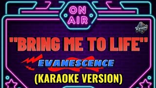 BRING ME TO LIFE | EVANESCENCE (KARAOKE VERSION)