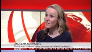 Emma Woolf, anorexia & narcissism: BBC News March 2016