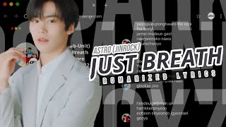 ASTRO (JINJIN/ROCKY) - Just Breath (Romanized Lyrics)