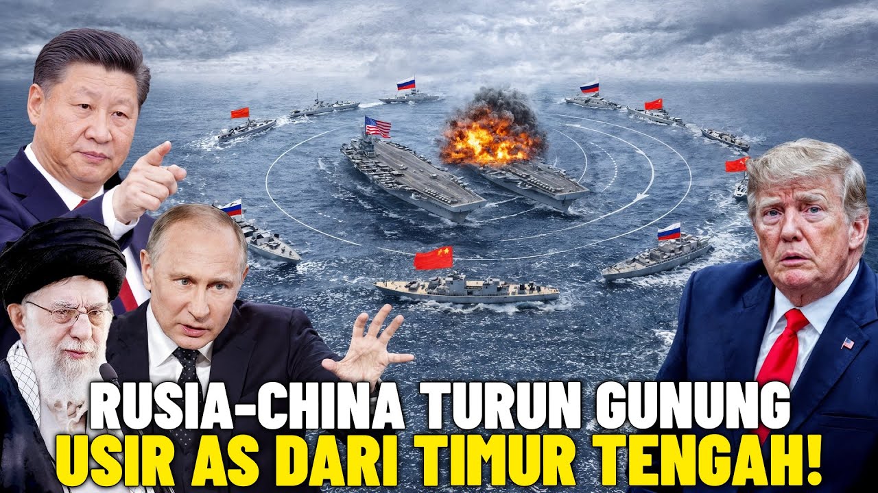 TRUMP Kirim Kapal Induk Serang Iran!? Rusia–China Hadang & Hancurkan Armada AS di Timur Tengah?!