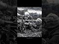 Top 10 Deadliest Weapons in World War 1