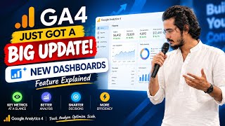 GA4 Just Got a BIG Update!  New Dashboards Feature Explained | Google Analytics 4
